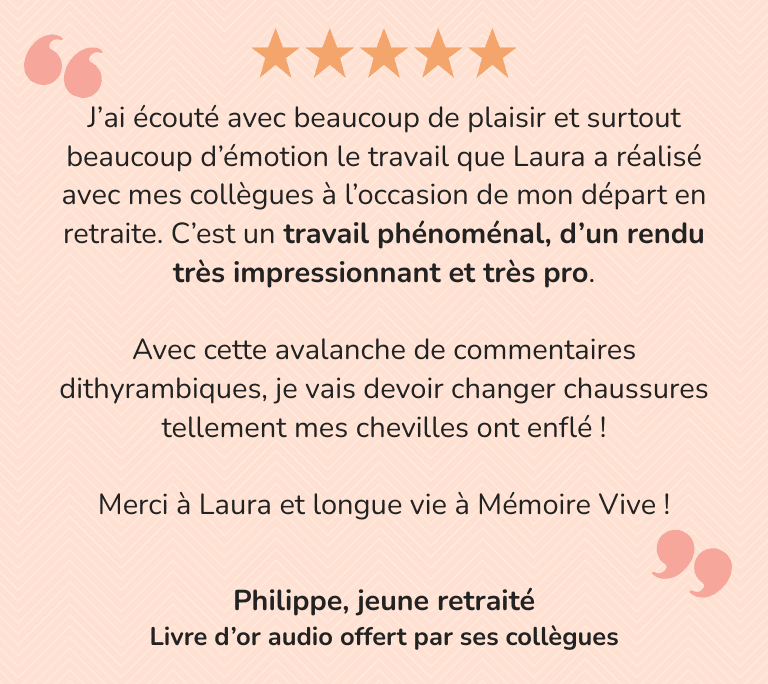 J’ai écouté avec beaucoup de plaisir et surtout beaucoup d’émotion le travail que Laura a réalisé avec mes collègues à l’occasion de mon départ en retraite. C’est un travail phénoménal, d’un rendu très impressionnant et très pro.

Avec cette avalanche de commentaires dithyrambiques, je vais devoir changer chaussures tellement mes chevilles ont enflé !

Merci à Laura et longue vie à Mémoire Vive !